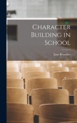 Cover-Bild zum Titel 'Character Building in School' von 'Jane Brownlee'