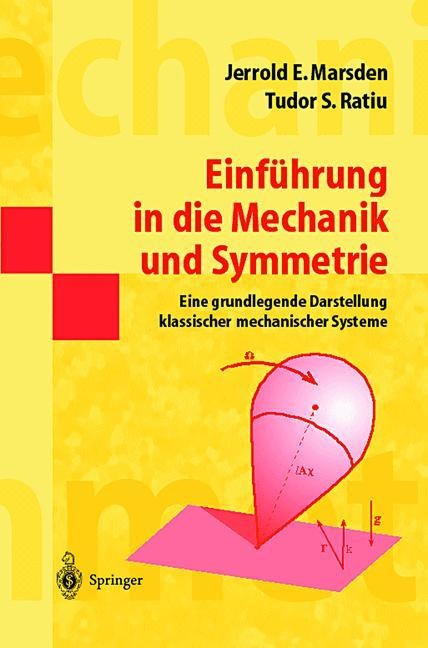 Einführung in die Mechanik und Symmetrie - Tudor S. Ratiu, Jerrold E. Marsden