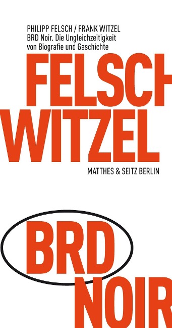BRD Noir - Frank Witzel, Philipp Felsch