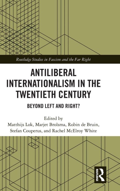 Antiliberal Internationalism in the Twentieth Century - 