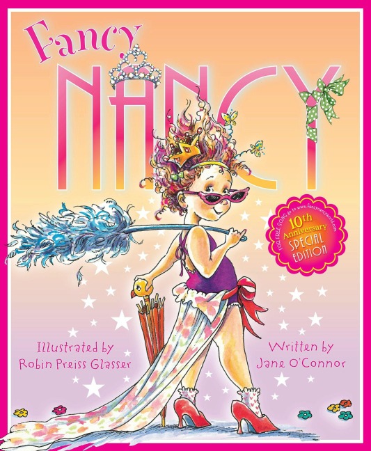 Fancy Nancy 10th Anniversary Edition - Jane O'Connor