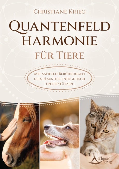 Quantenfeldharmonie für Tiere - Christiane Krieg