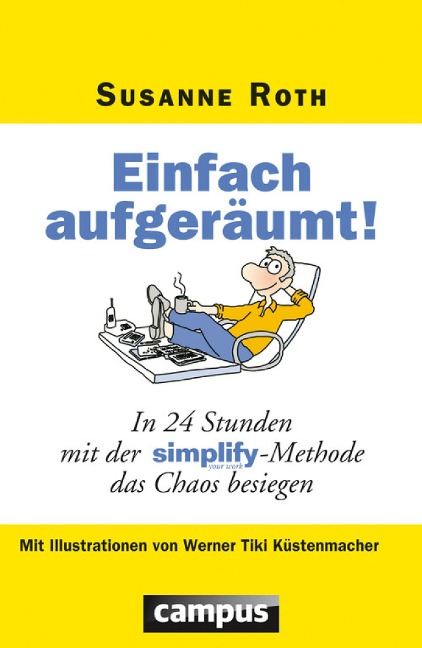 Einfach aufgeräumt! - Susanne Roth