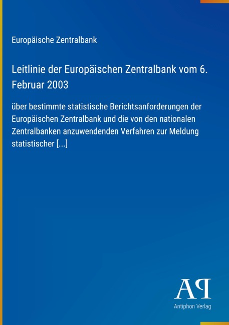 Leitlinie der Europäischen Zentralbank vom 6. Februar 2003 - Europäische Zentralbank