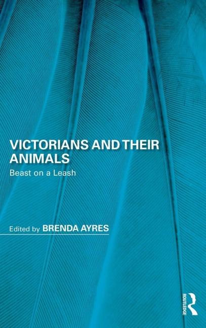 Victorians and Their Animals - 