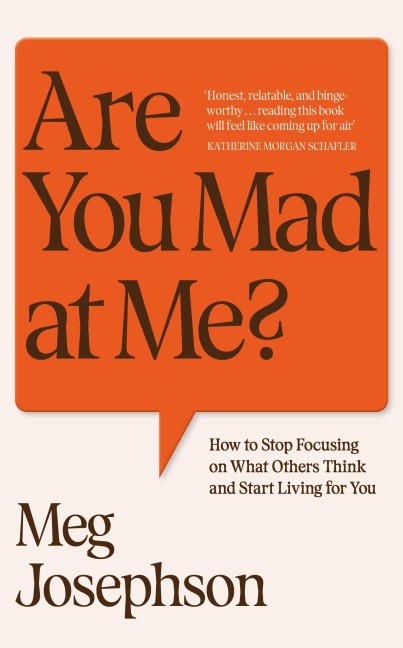 Are You Mad At Me? - Meg Josephson