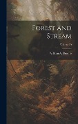 Cover-Bild zum Titel 'Forest And Stream; Volume 19' von 'William A Bruette'