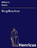 Cover-Bild zum Titel 'Stopfkuchen' von 'Wilhelm Raabe'