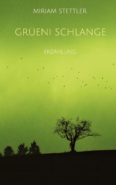 Grüeni Schlange - Miriam Stettler