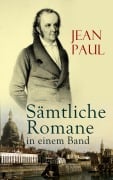 Cover-Bild zum Titel 'Jean Paul: Sämtliche Romane in einem Band' von 'Jean Paul'