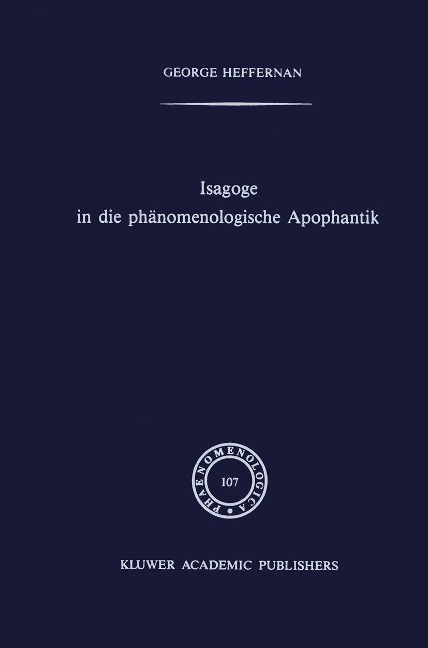 Isagoge in die phänomenologische Apophantik - G. Heffernan