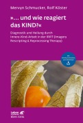 Cover-Bild zum Titel ''... und wie reagiert das KIND?' (Leben Lernen, Bd. 305)' von 'Mervyn Schmucker, Rolf Köster'