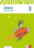 Zebra. Arbeitsheft Lesen. Schreiben 3. Schuljahr. Neubearbeitung - 