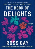 Cover-Bild zum Titel 'The Book of Delights' von 'Ross Gay'