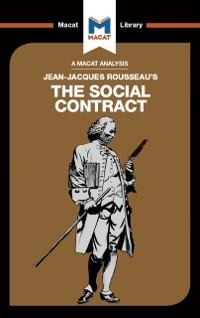 An Analysis of Jean-Jacques Rousseau's The Social Contract - James Hill