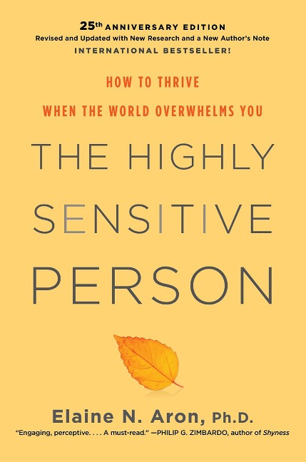 The Highly Sensitive Person - Elaine N. Aron