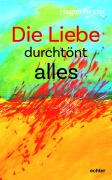 Cover-Bild zum Titel 'Die Liebe durchtönt alles' von 'Hagen Binder'