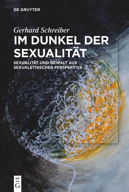 Im Dunkel der Sexualität - Gerhard Schreiber