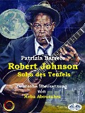 Robert Johnson, Sohn Des Teufels - Patrizia Barrera