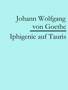 Cover-Bild zum Titel 'Iphigenie auf Tauris' von 'Johann Wolfgang von Goethe'