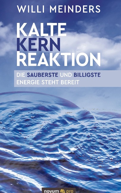 Kalte Kernreaktion - Willi Meinders