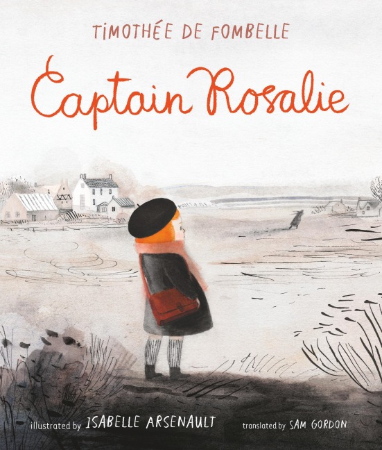 Captain Rosalie - Timothee de Fombelle