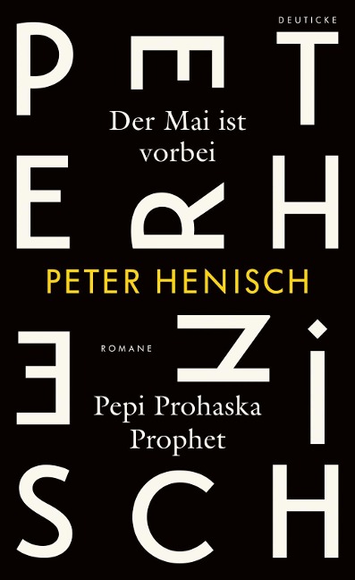 Der Mai ist vorbei/ Pepi Prohaska Prophet - Peter Henisch