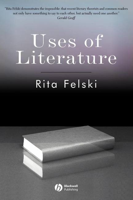 Uses of Literature - Rita Felski