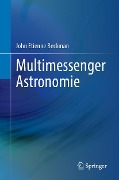 Multimessenger Astronomie - John Etienne Beckman