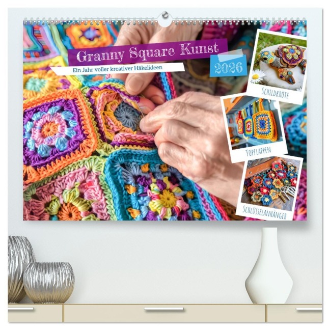 Granny Square Kunst - Ein Jahr voller kreativer Häkelideen (hochwertiger Premium Wandkalender 2026 DIN A2 quer), Kunstdruck in Hochglanz - Anja Frost