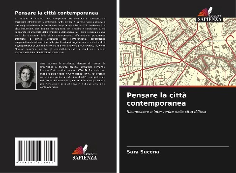 Pensare la città contemporanea - Sara Sucena