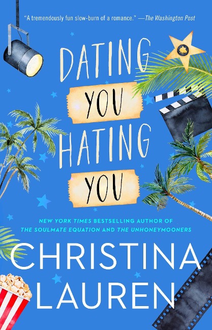 Dating You / Hating You - Christina Lauren