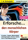Cover-Bild zum Titel 'Erforsche den menschlichen Körper' von 'Gabriela Rosenwald'