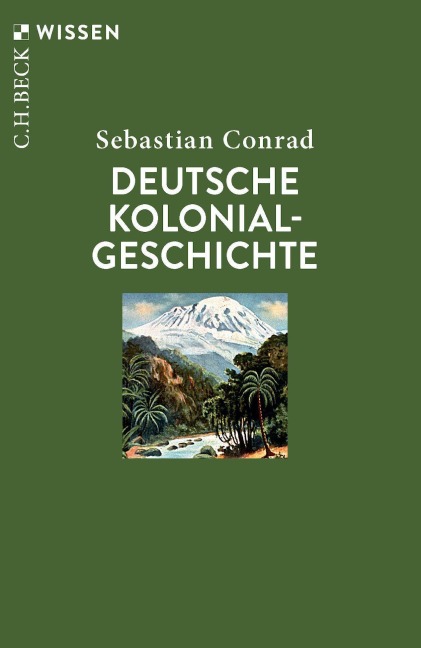 Deutsche Kolonialgeschichte - Sebastian Conrad
