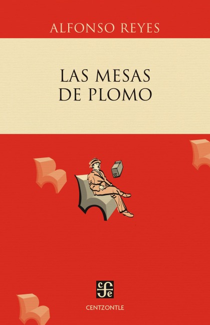 Las mesas de plomo - Alfonso Reyes