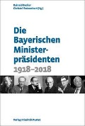 Die Bayerischen Ministerpräsidenten - 