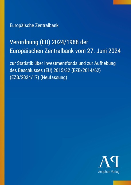 Verordnung (EU) 2024/1988 der Europäischen Zentralbank vom 27. Juni 2024 - Europäische Zentralbank