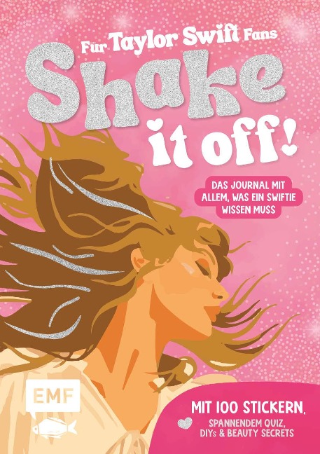 Shake it off! Das Journal für Taylor Swift-Fans - 