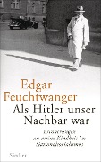 Cover-Bild zum Titel 'Als Hitler unser Nachbar war' von 'Edgar Feuchtwanger, Bertil Scali'