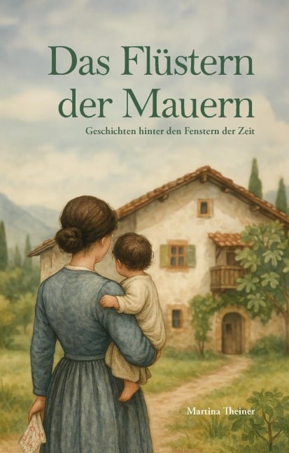 Das Flüstern der Mauern - Martina Theiner