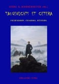 Cover-Bild zum Titel 'Taugenichts et cetera: Eichendorff, Chamisso, Büchner' von 'Adelbert Von Chamisso, Georg Büchner, Joseph Von Eichendorff'