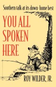 Cover-Bild zum Titel 'You All Spoken Here' von 'Roy Wilder'