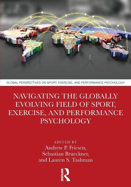 Navigating the Globally Evolving Field of Sport, Exercise, and Performance Psychology - 