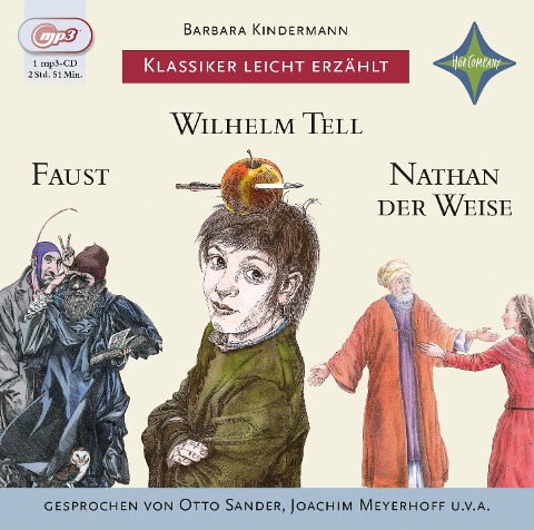 Weltliteratur für Kinder: 3-er Box Deutsche Klassik: Faust, Wilhelm Tell, Nathan der Weise - Barbara Kindermann