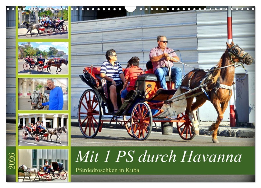 Mit 1 PS durch Havanna - Pferdedroschken in Kuba (Wandkalender 2026 DIN A3 quer), CALVENDO Monatskalender - Henning von Löwis of Menar