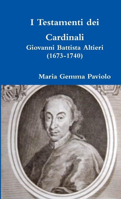 I Testamenti dei Cardinali - Maria Gemma Paviolo