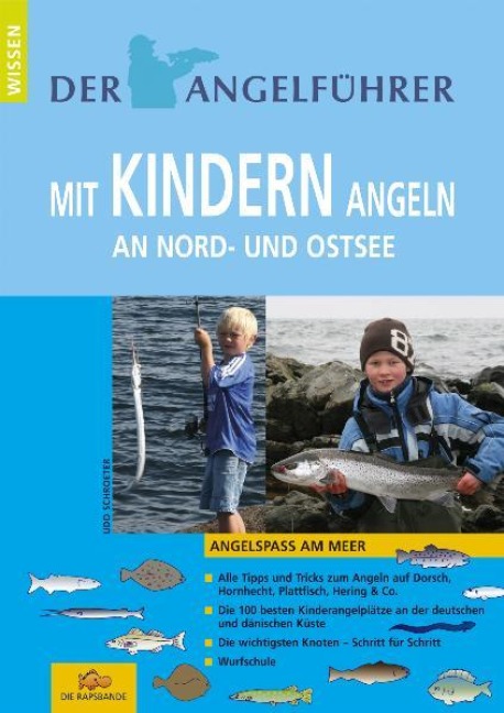 Angelführer "Mit Kindern angeln an Nord- und Ostsee" - Udo Schroeter