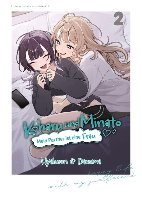 Koharu und Minato: Mein Partner ist eine Frau, Band 02 - Hyaluron, Daruma