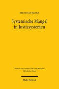Cover-Bild zum Titel 'Systemische Mängel in Justizsystemen' von 'Sebastian Hapka'