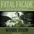 Fatal Facade - Wendy Tyson